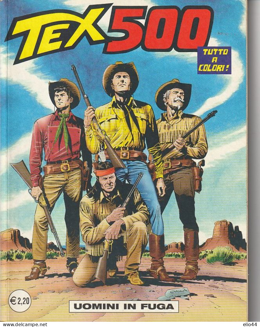 Fumetti - TEX - TEX 500 - Uomini In Fuga - - Tex