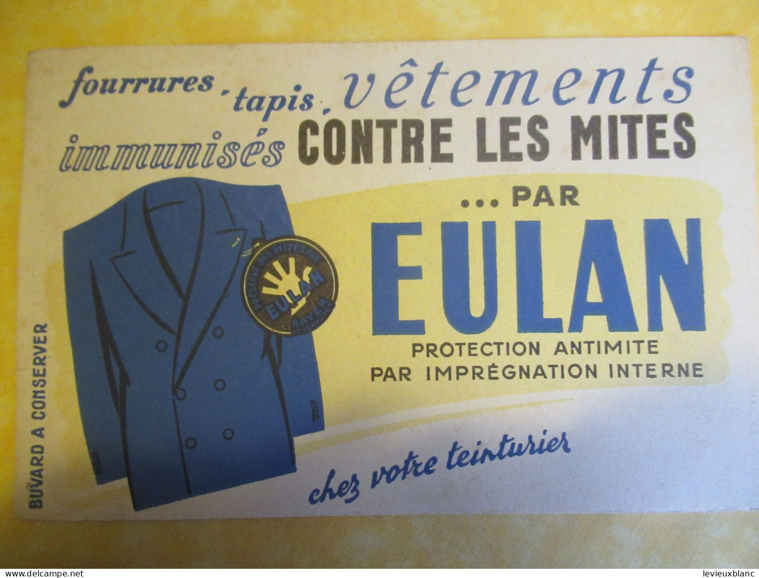 Buvard Ancien/Vêtement /"EULAN "/Protection Antimite Par Imprégnation /Chez Votre Teinturier /Vers 1950-60    BUV714 - Textile & Vestimentaire