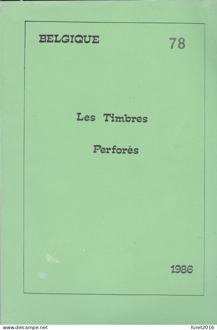 LIVRE LES TIMBRES PERFORES Par Antoine Marcel Format A4 200 Pages - Unclassified