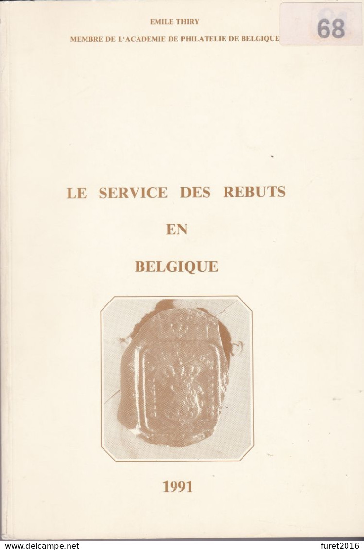 LIVRE BELGIQUE LE SERVICE DES REBUTS Par Thiry Format A4 351  Pages - Manuali