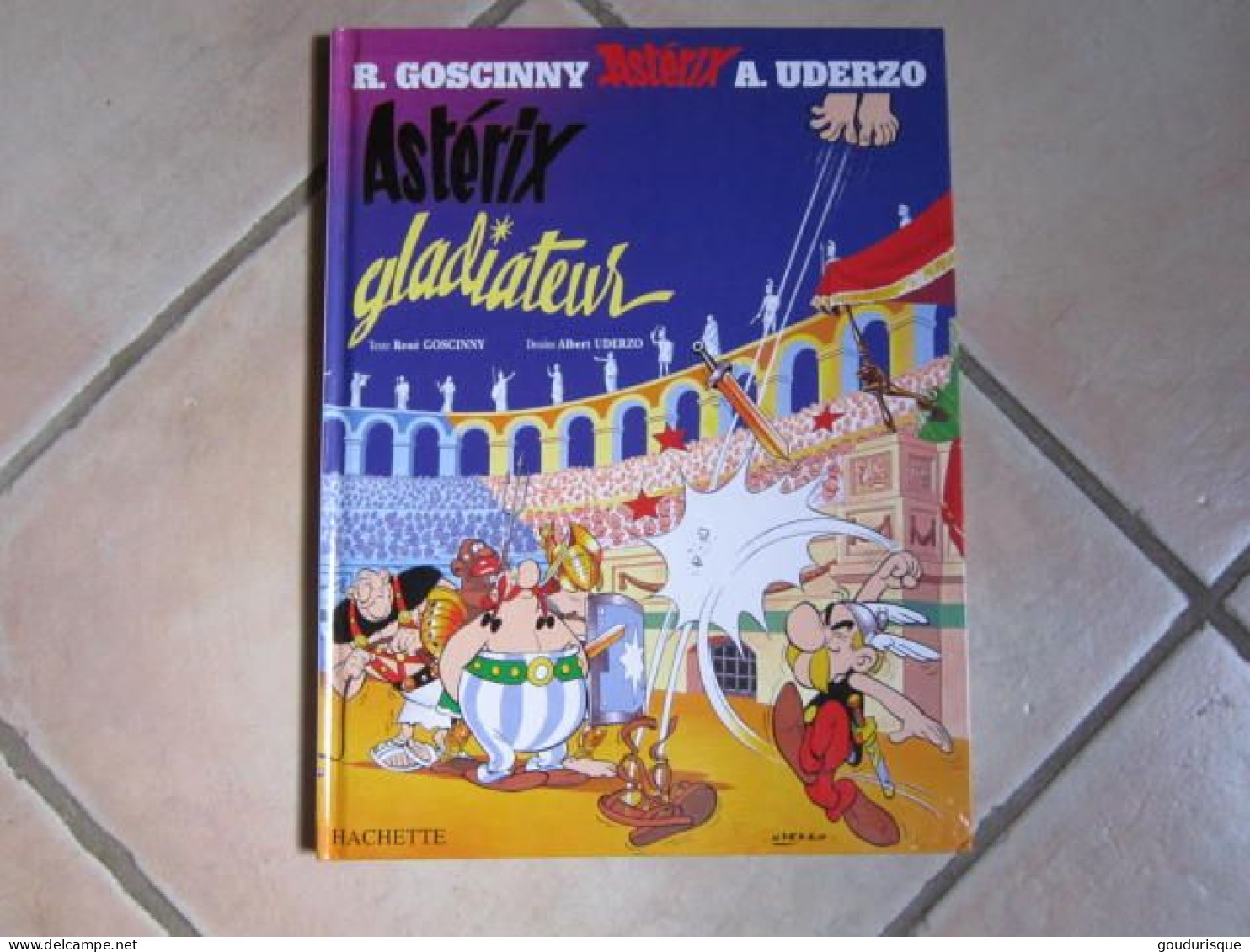 ASTERIX GLADIATEUR UDERZO   HACHETTE - Astérix