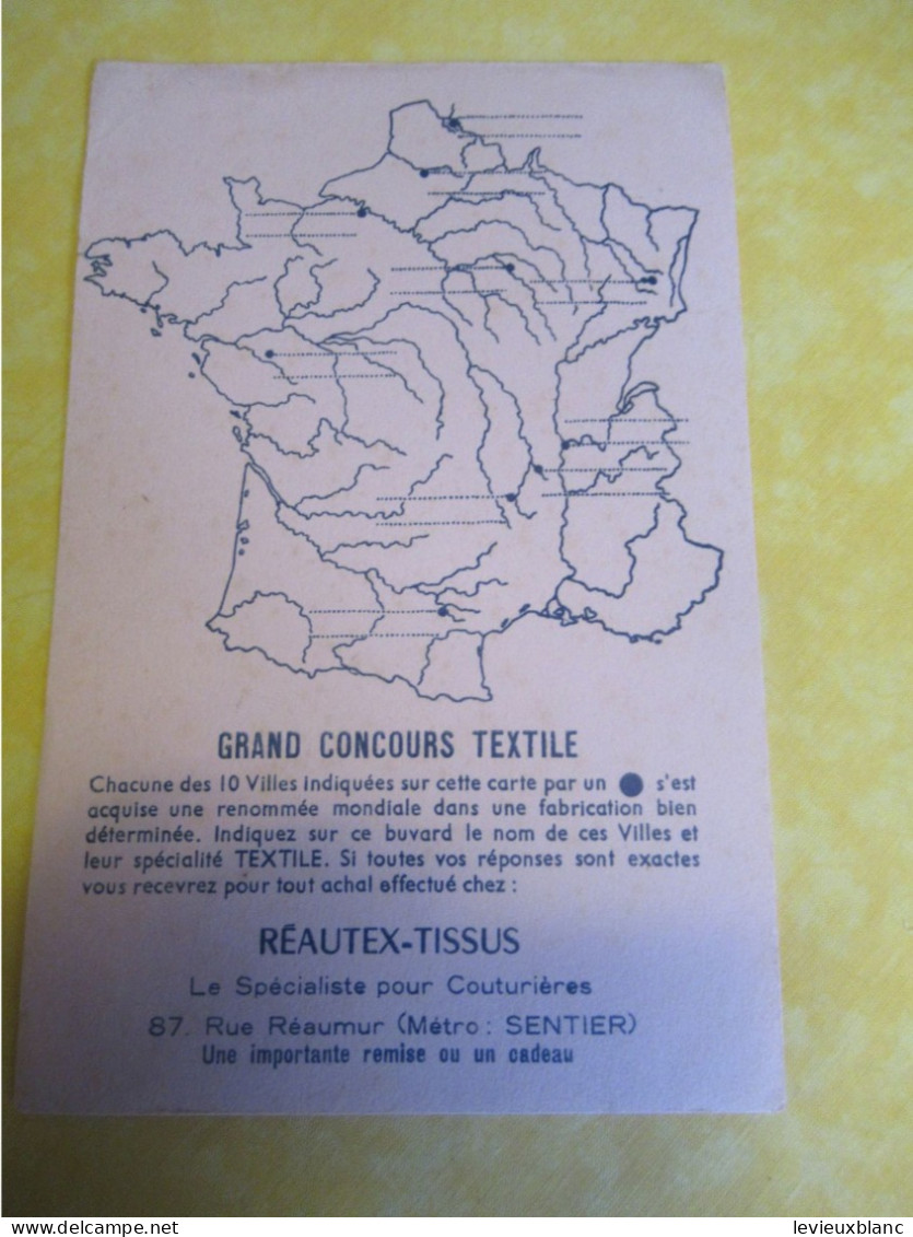 Buvard Ancien /Textile/"Grand Concours Textile "/ REAUTEX-TISSUS/Sentier Paris/Vers 1950-60   BUV718 - Textile & Vestimentaire