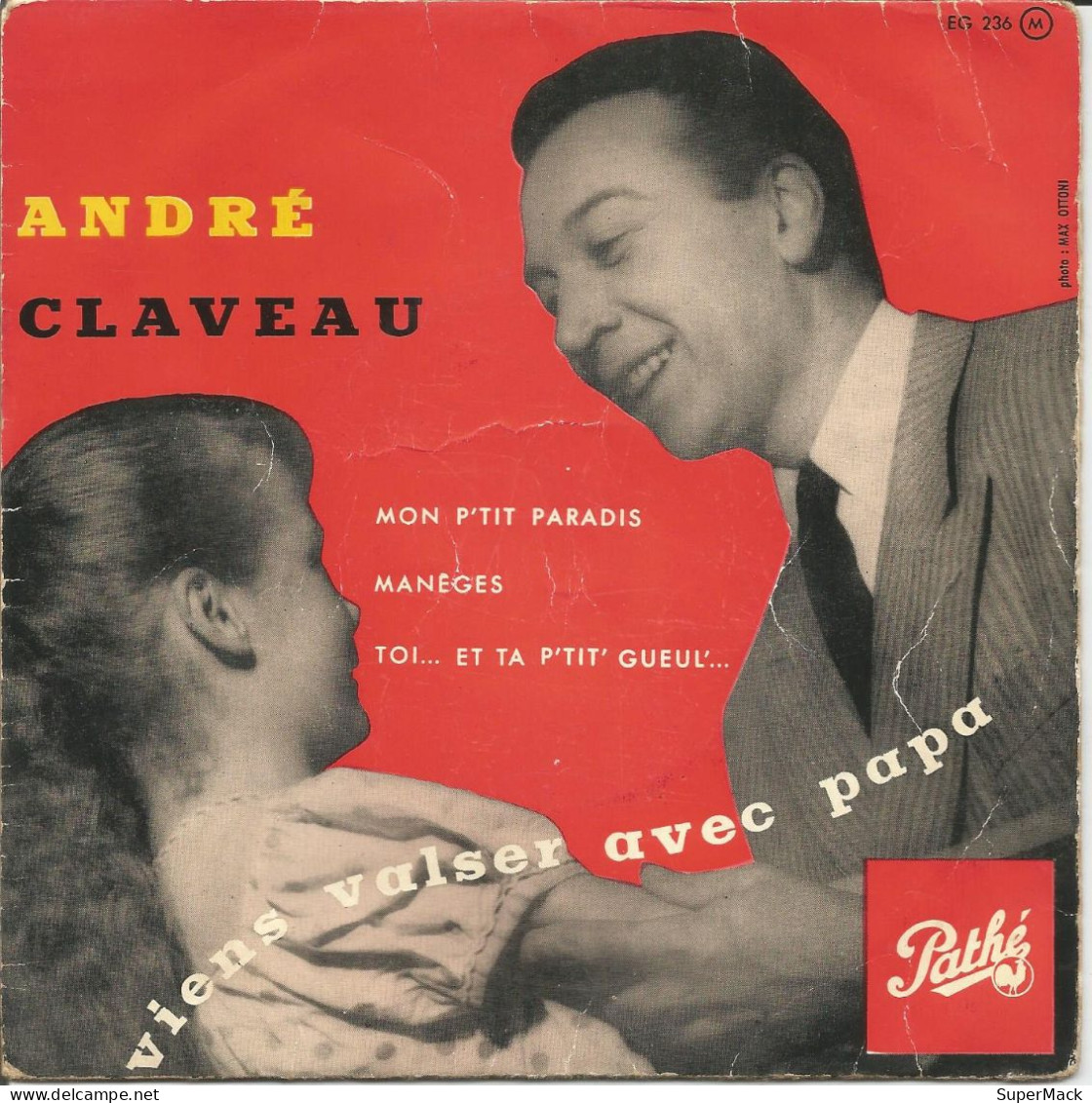 45T André Claveau - Viens Valser Avec Papa - Pathé EG 236 M - France - 1956 - Ediciones De Colección