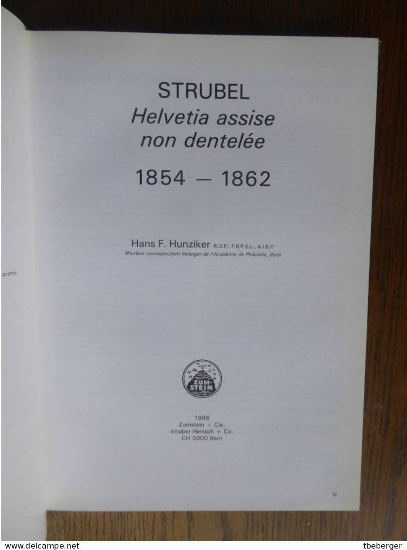 Hans F. Hunziker; STRUBEL 1854-1862 Zumstein 1986 - Guides & Manuels