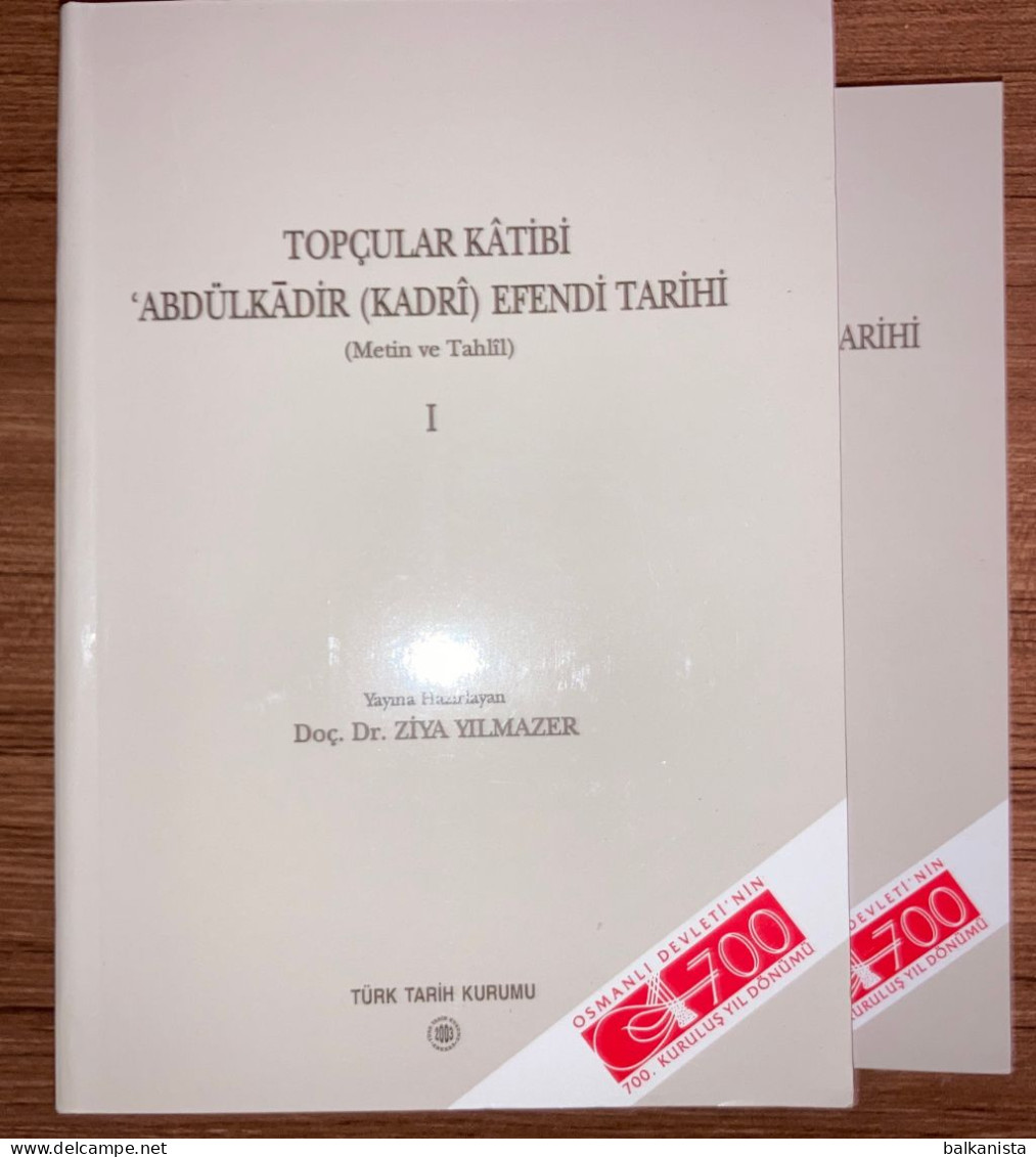 Topcular Katibi Abdulkadir (Kadri) Efendi Tarihi 2 Cilt Ziya Yilmazer - Moyen Orient