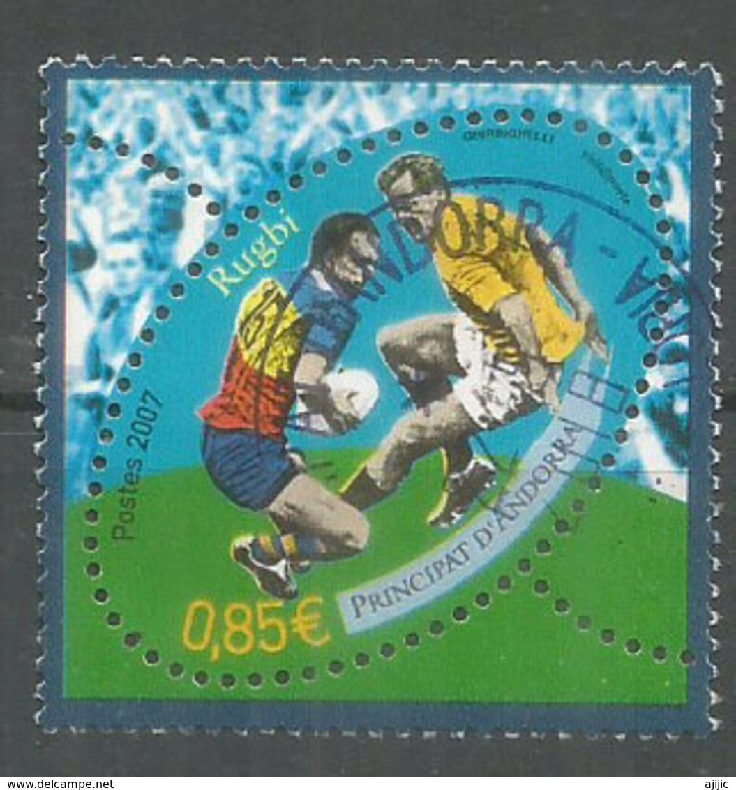 ANDORRA. Coupe Du Monde Rugby En France 2007, Un Timbre Oblitéré 1 ère Qualité - Used Stamps