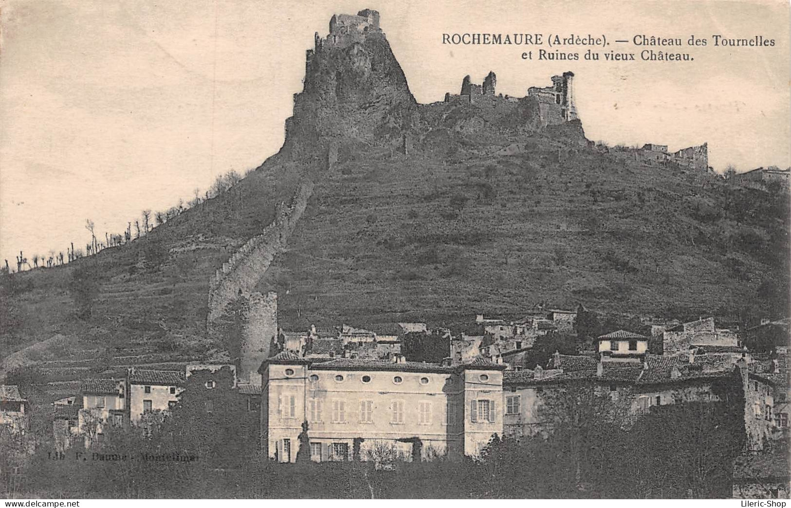 ROCHEMAURE (Ardèche). Château Des Tournelles Et Ruines Du Vieux Château - Cpa - Rochemaure