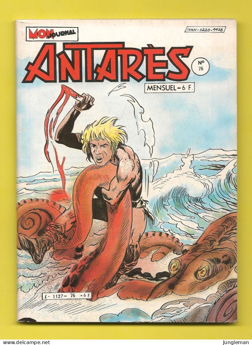 Antarès N° 76 - Editions Aventures Et Voyages - Avec Aussi Starblazer & L'homme Léopard - Janvier 1985 - TBE - Mon Journal