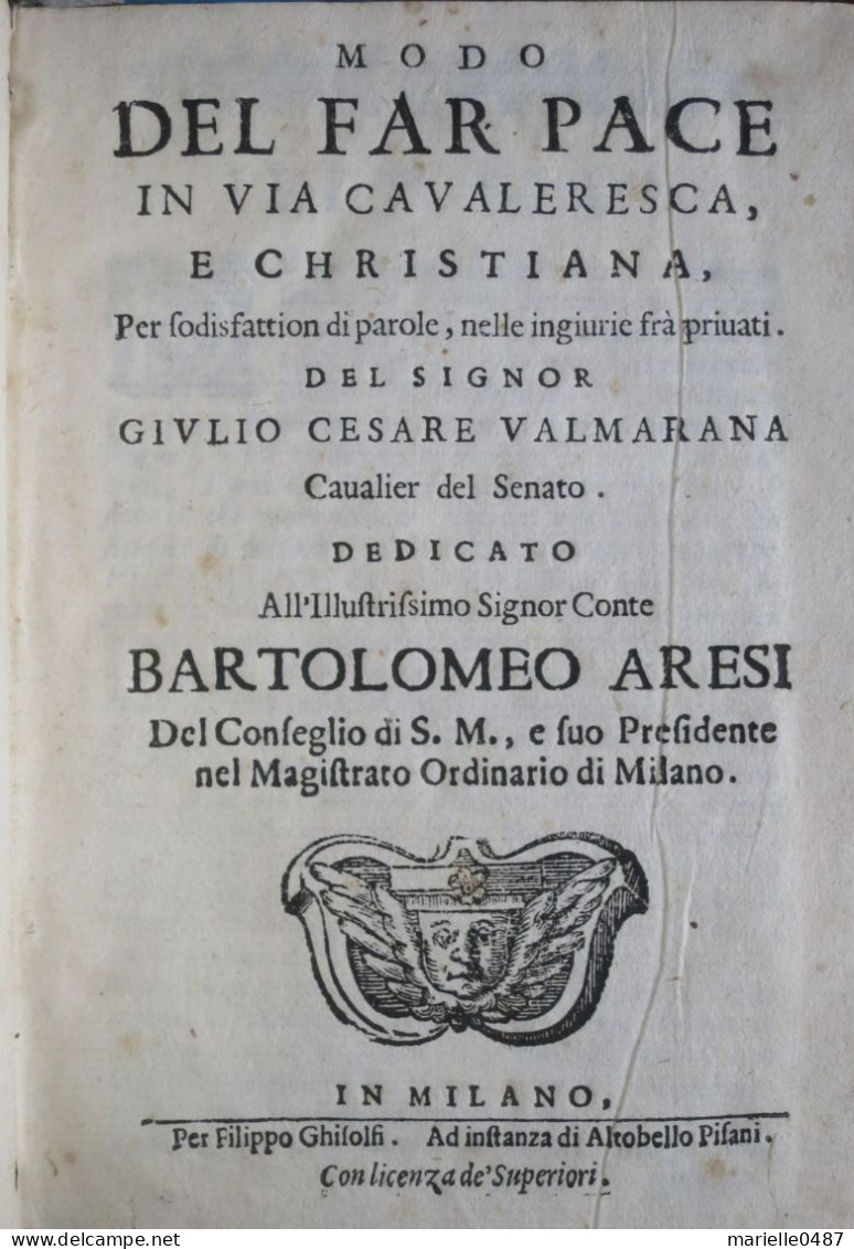 CHEVALERIE. Milan 1649 - VALMARANA - Modo Del Far Pace In Via Cavaleresca, E Christiana - Livres Anciens