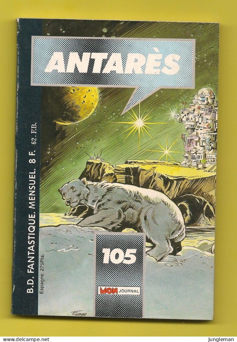 Antarès N°105 - Editions Aventures Et Voyages - Avec Aussi Starblazer & Max Des îles - Juillet 1987 - TBE/Neuf - Mon Journal