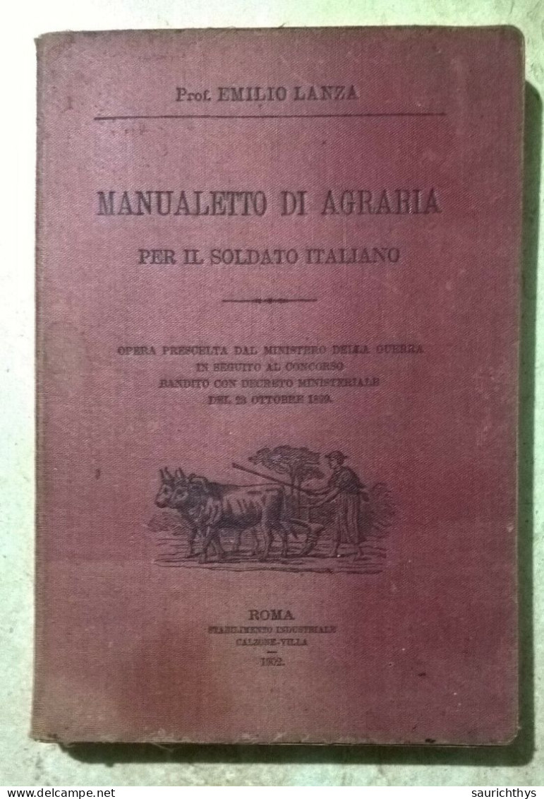 Emilio Lanza Manualetto Di Agraria Per Il Soldato Italiano Opera Prescelta Da Ministero Della Guerra 1902 Regio Esercito - Other & Unclassified