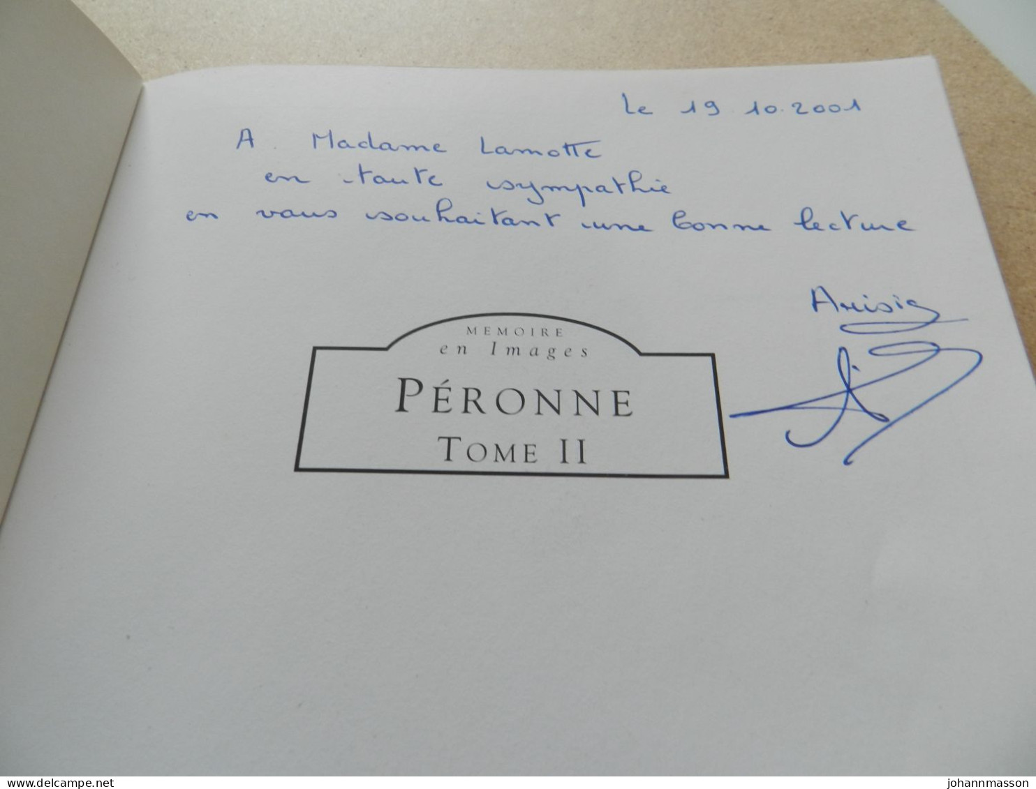 Memoire  En Image  Péronne  Tome II   Poids  308 Grammes  Une  Page  écrite  Voir  Photos  Numéros  3 - Picardie - Nord-Pas-de-Calais