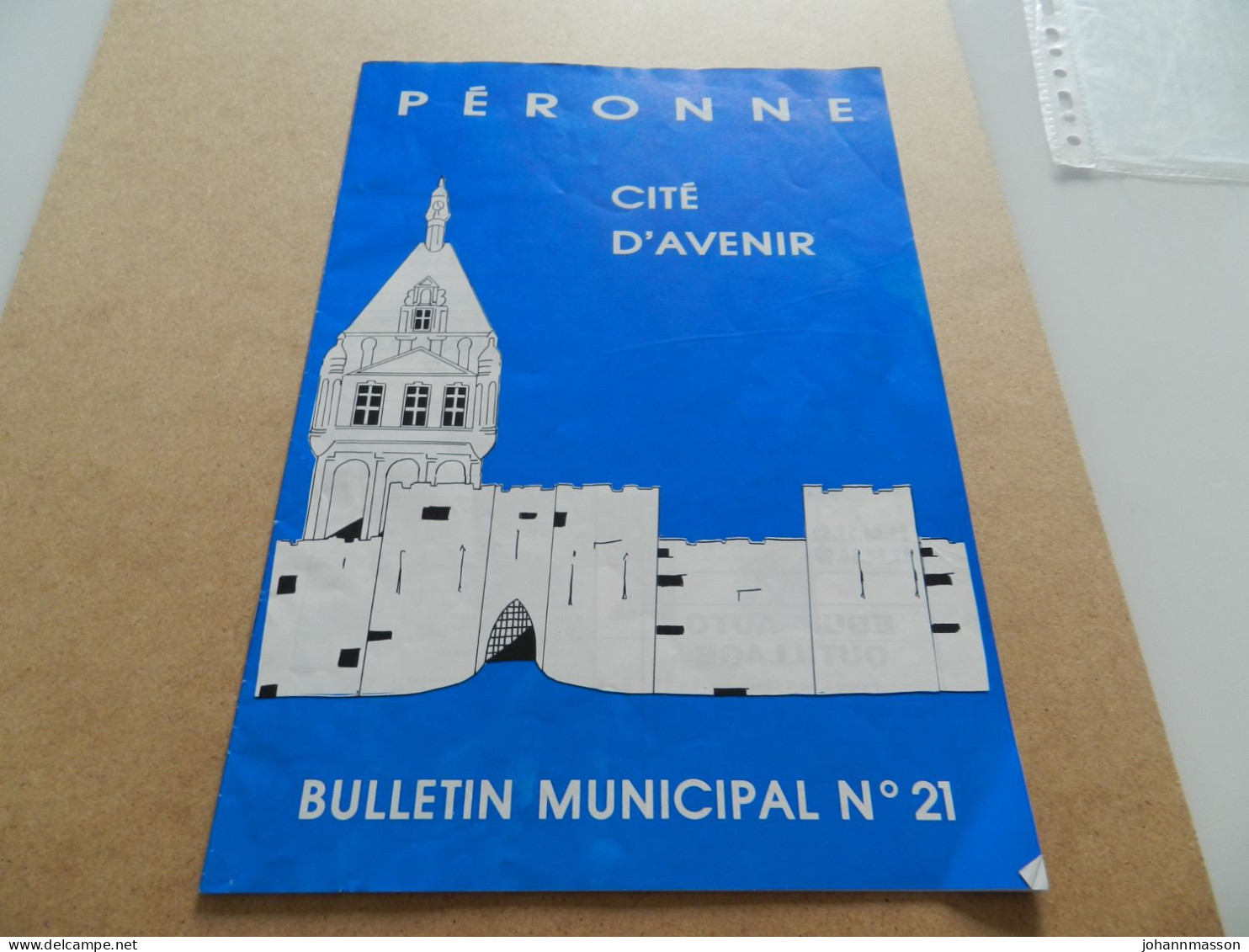 Péronne  Cité D Avenir    Bulletin  Municipal  N  21        Poids  82 Grammes - Picardie - Nord-Pas-de-Calais