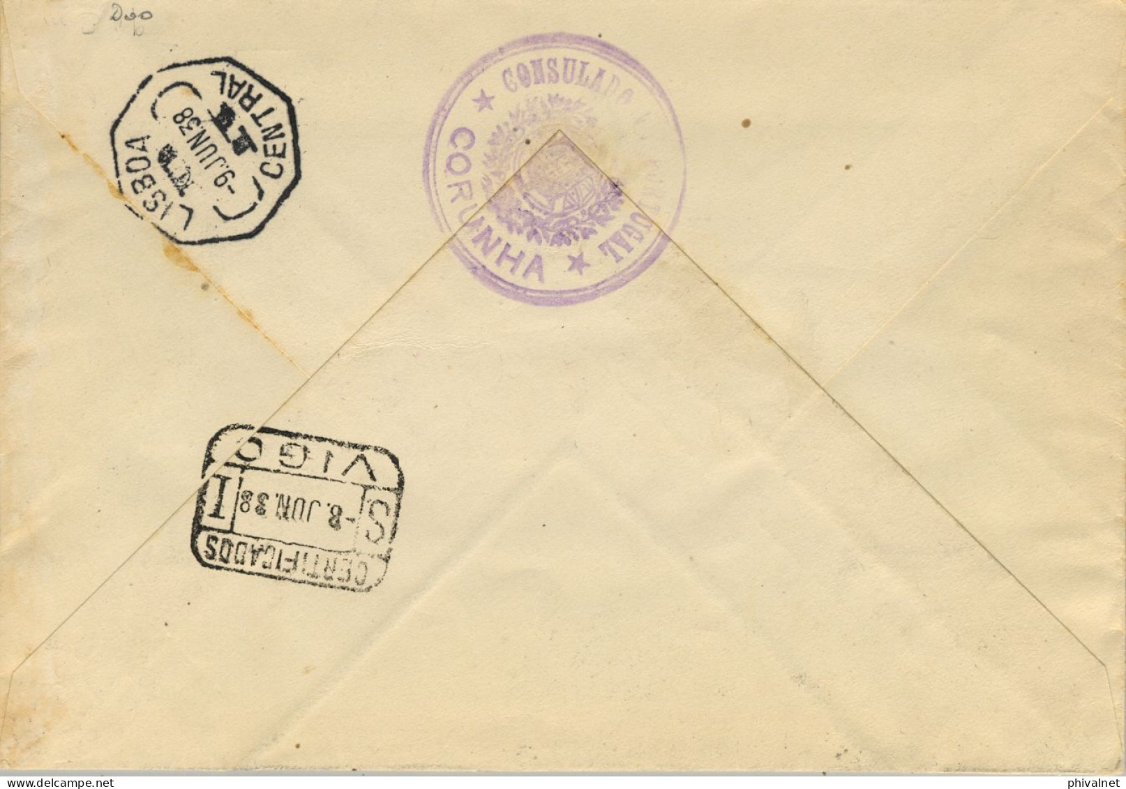 1938 CORUÑA , CORREO CONSULAR , CERTIFICADO A LISBOA , TRÁNSITO DE VIGO Y LLEGADA , VIÑETA POR LA PATRIA - Storia Postale