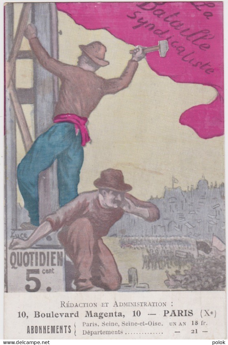 Cm - Rare Cpa Illustrée Luce - La Bataille Syndicaliste, Quotidien, 10 Bd Magenta, Paris 10 (journal De La CGT 1911/1915 - Syndicats