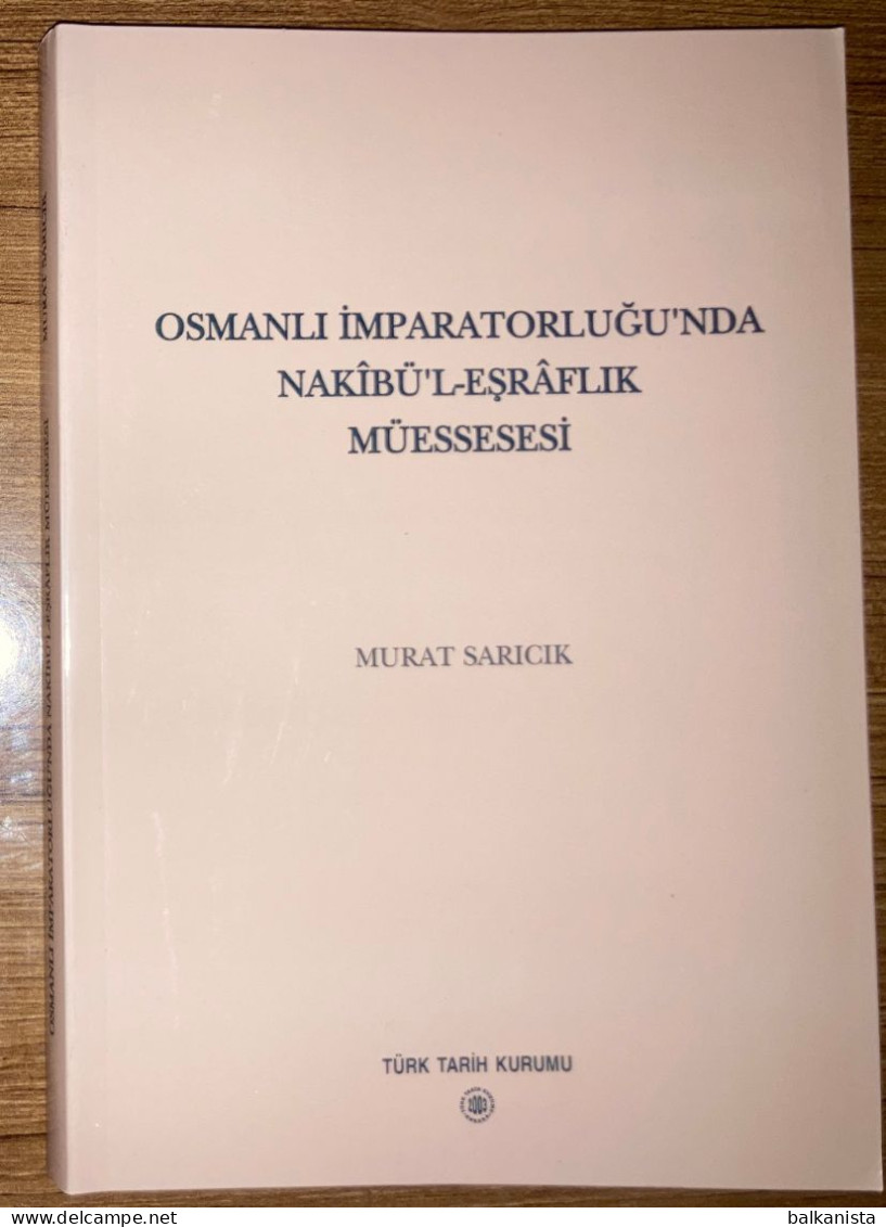 Osmanli Imparatorlugu'nda Nakibu'l-Esraflik Muessesi Ottoman Turkish History - Kultur