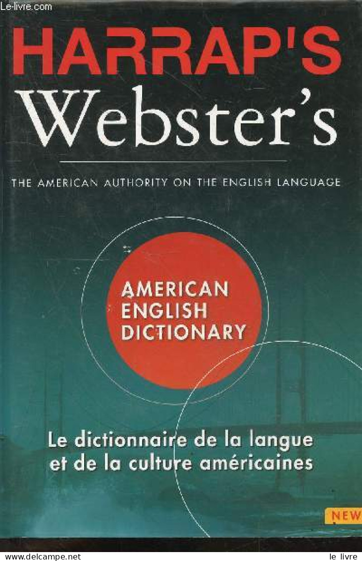 Harrap's Webster's - The American Authority On The English Language -amercan English Dictionary - Le Dictionnaire De La - Diccionarios