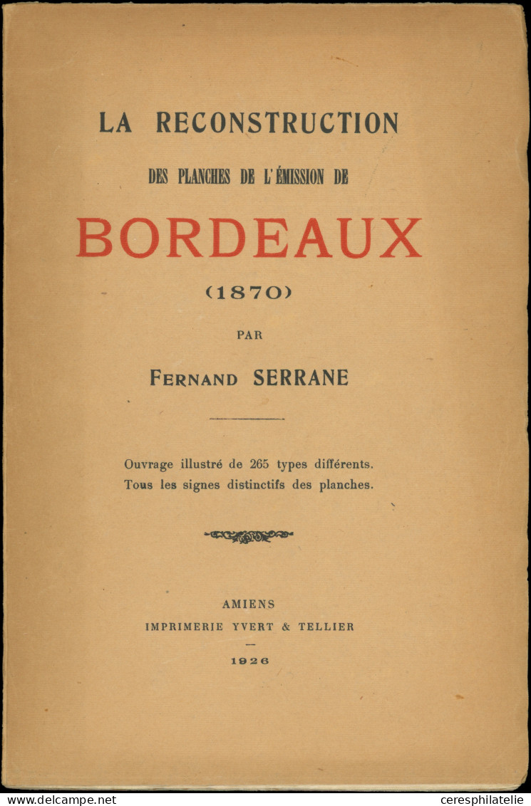 P. Dillemann, Emission De Bordeaux 1929 Relié, Ouvrage De Référence + Planches De L'émission Par Serrane Et Monographie - Sonstige & Ohne Zuordnung