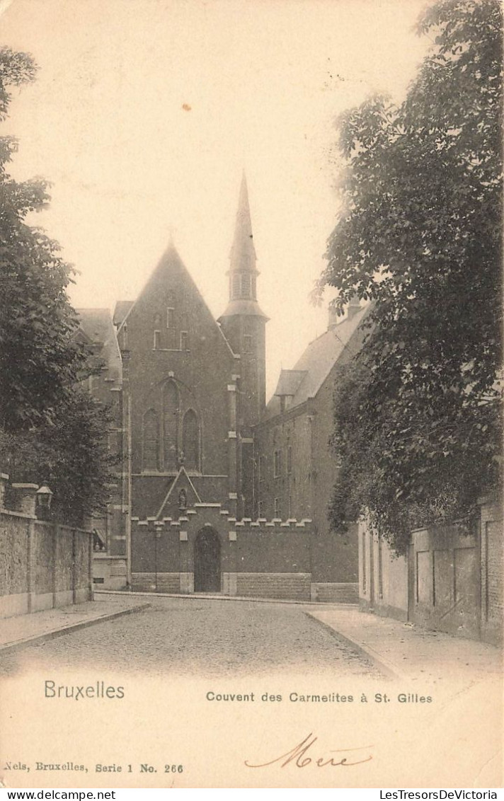 BELGIQUE - Bruxelles - Couvent Des Carmélites à Saint-Gilles - Carte Postale Ancienne - St-Gillis - St-Gilles