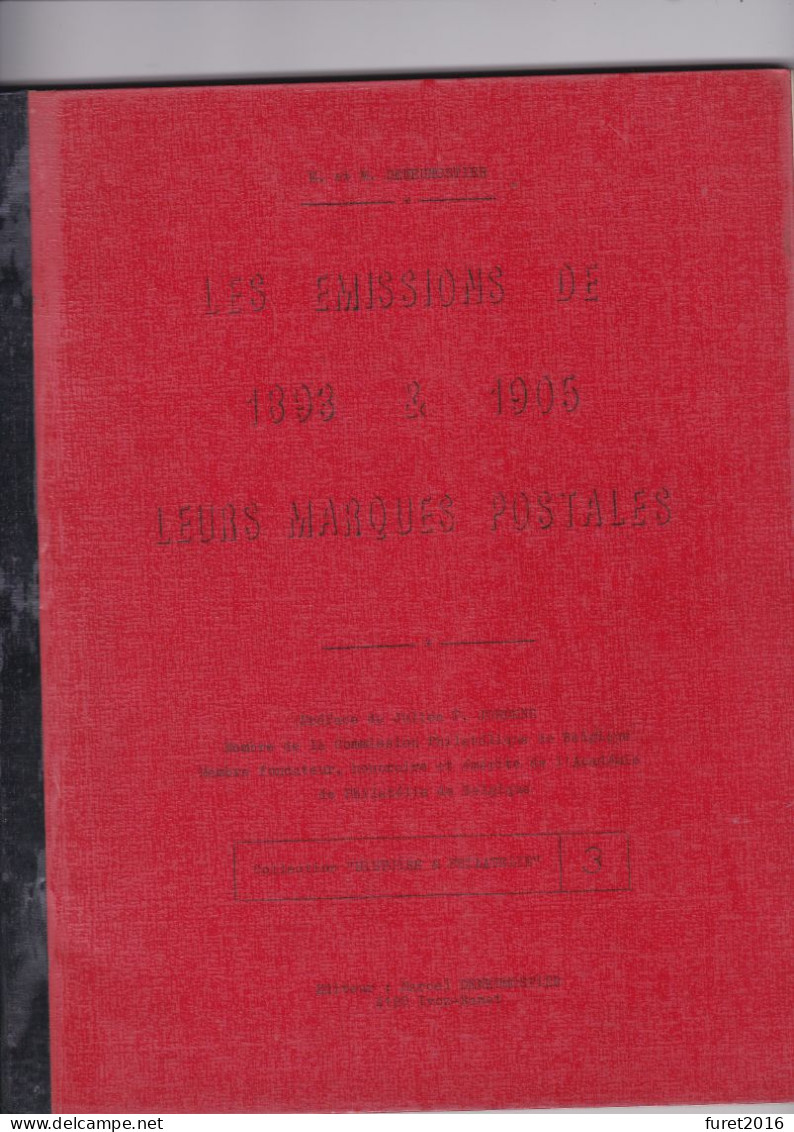 LIVRE BELGIQUE LES EMISSIONS DE 1893 Et 1905 Par E Et M Deneumostier Format A 4  147  Pages Couverture Plastifiée - Handbücher