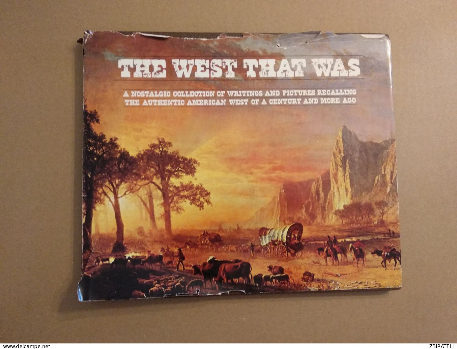 BOOK Hard Cover THE WEST THAT WAS (76 Pages) - Central America