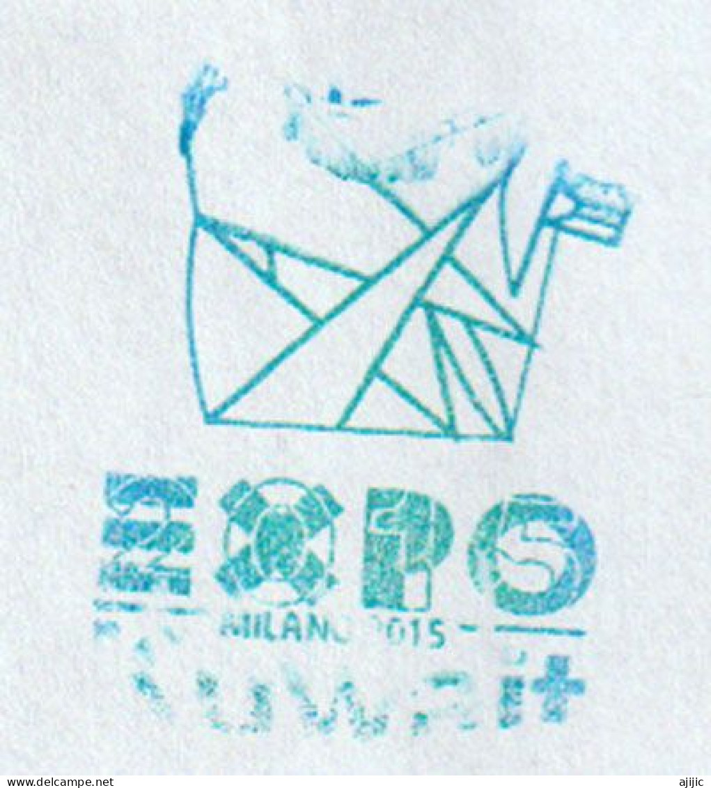 Émirat Du KOWEÏT. EXPO UNIVERSELLE MILANO 2015. Lettre Du Pavillon Du KUWAIT à MILAN. Timbres Du Koweit - 2015 – Milano (Italia)