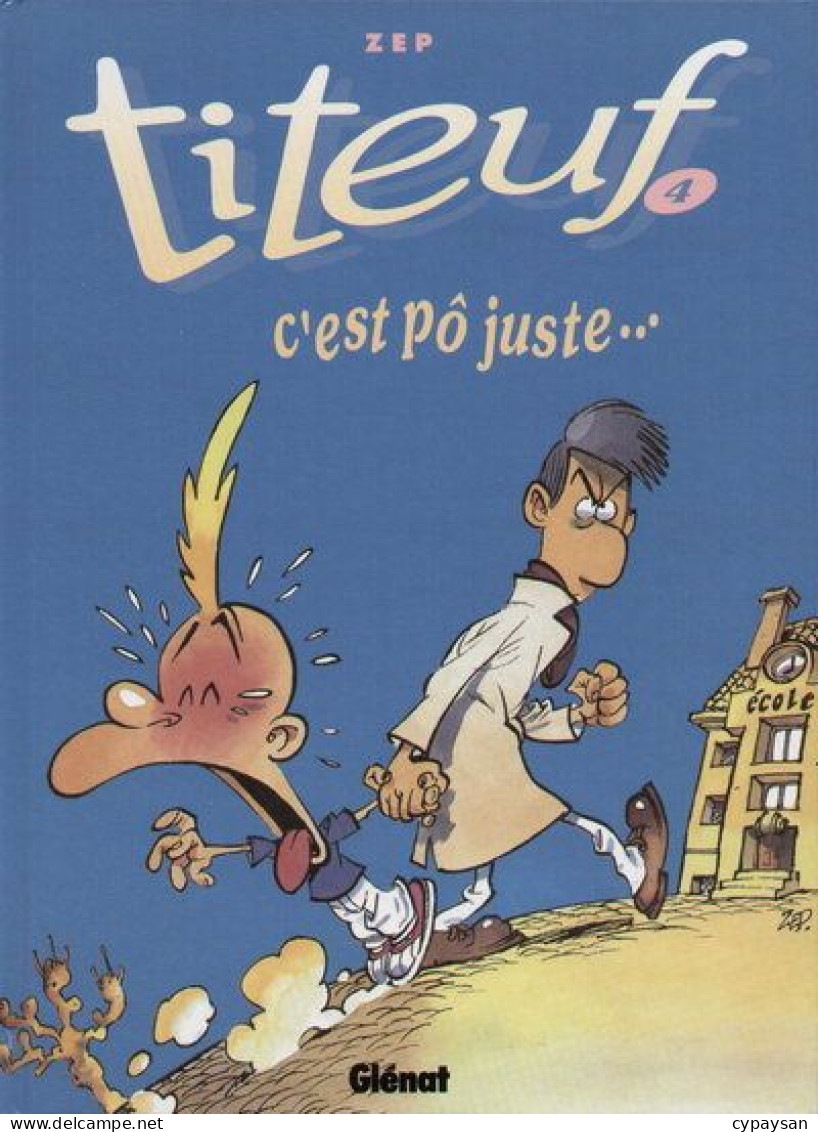 Titeuf 4 C'est Pô Juste RE BE 11/1995 Zep (BI9) - Titeuf