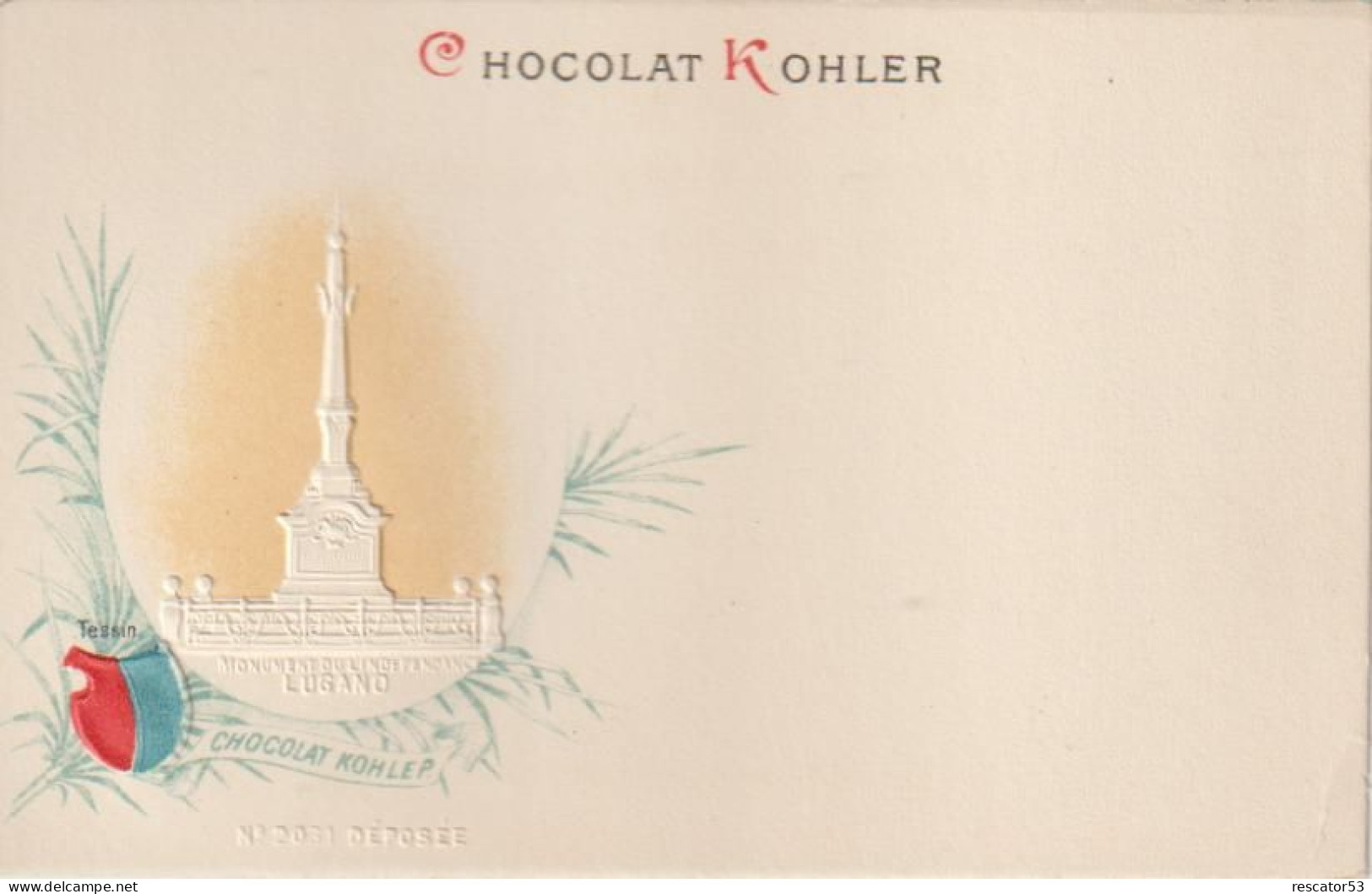 Rare Et Magnifique Cpa Chocolat Kohler Gaufrée Villes Des Cantons Suisse Tessin - Verzamelingen & Kavels