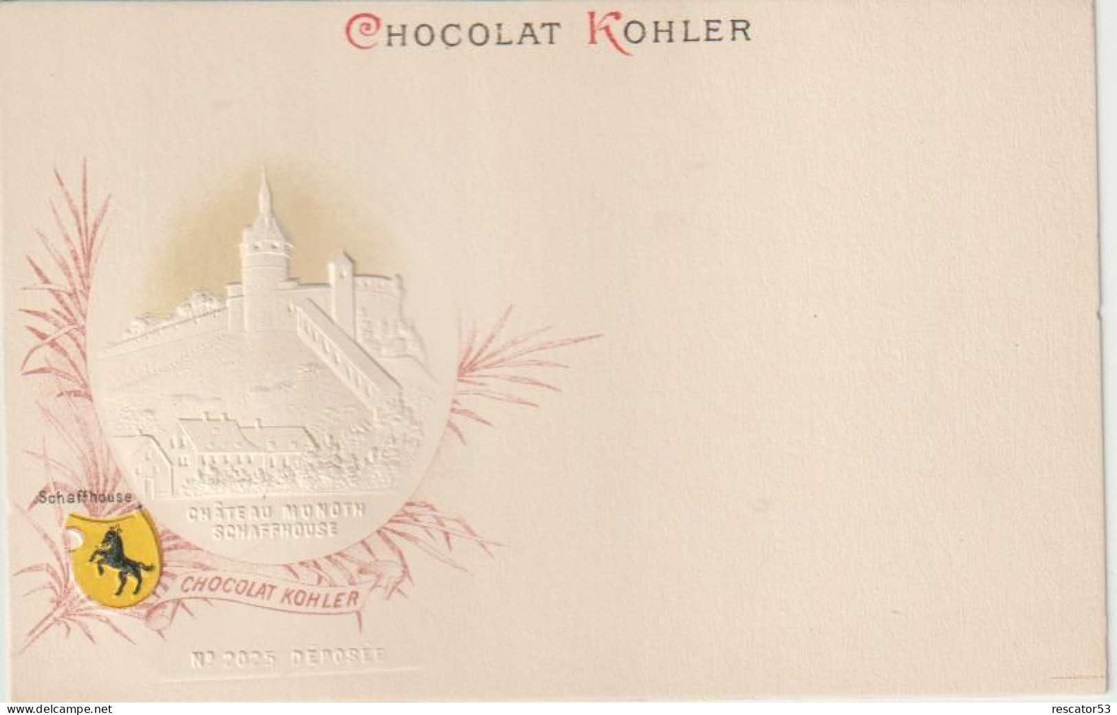 Rare Et Magnifique Cpa Chocolat Kohler Gaufrée Villes Des Cantons Suisse Schaffhouse - Collezioni E Lotti