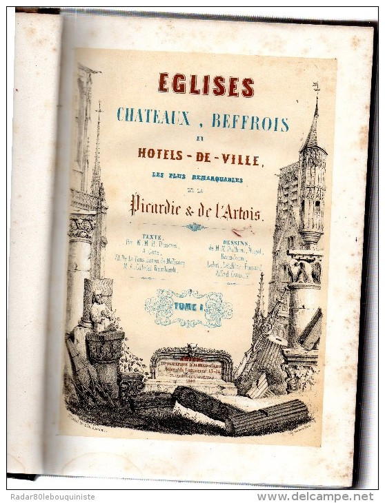 Eglises ,châteaux,beffrois  Et Hôtels De Ville ,les Plus Remarquables De La Picardie & De L'Artois.28 Pl.tome 1er.1846. - Picardie - Nord-Pas-de-Calais