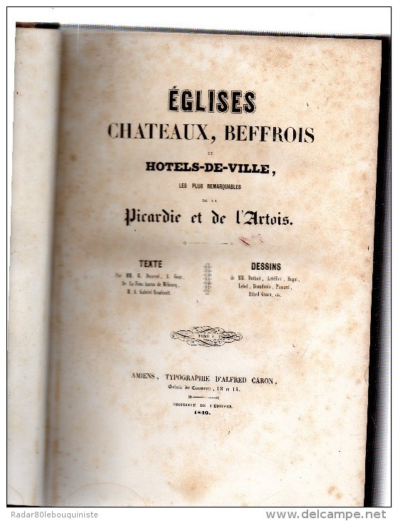 Eglises ,châteaux,beffrois  Et Hôtels De Ville ,les Plus Remarquables De La Picardie & De L'Artois.28 Pl.tome 1er.1846. - Picardie - Nord-Pas-de-Calais