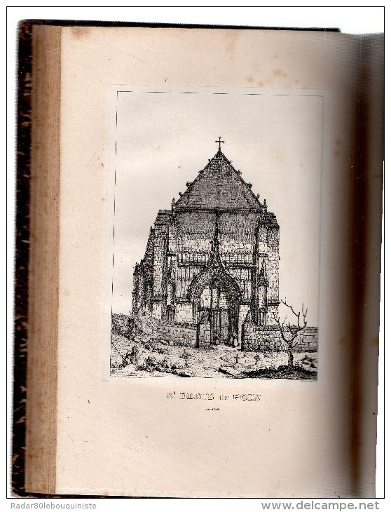 Eglises ,châteaux,beffrois  et hôtels de ville ,les plus remarquables de la Picardie & de l'Artois.28 pl.tome 1er.1846.