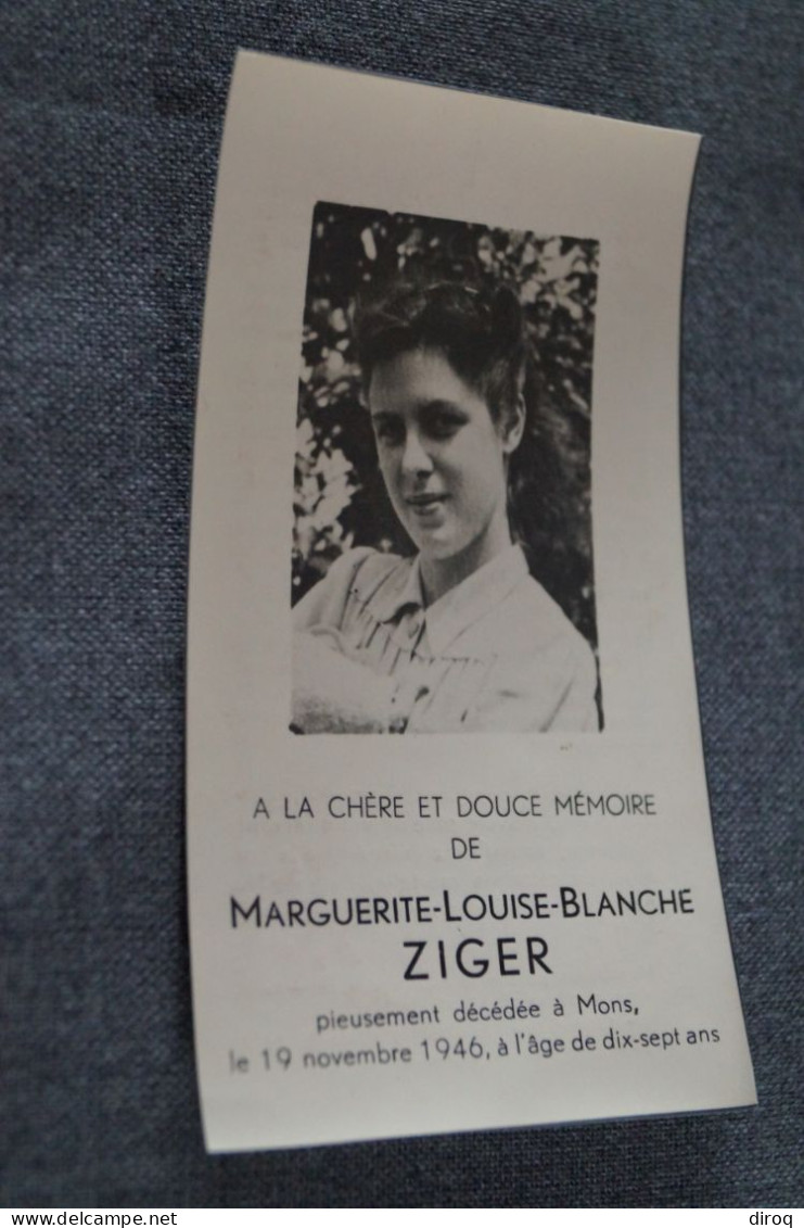 Ziger Margueritte-Louise-Blanche,Mons 1946 ,décédée à 17 Ans - Obituary Notices