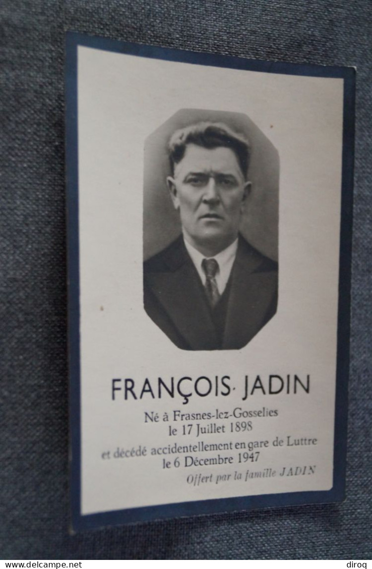 François Jadin,né à Frasnes-Lez-Gosselies 1898,mort à Luttre En 1947 - Décès
