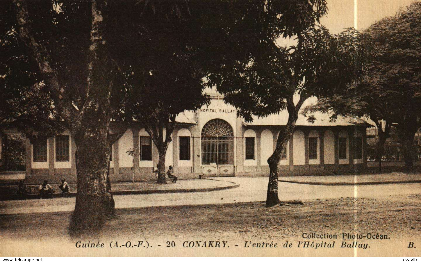 Afrique     Guinée  Française -  CONAKRY     L'Entrée De L'Hôpital Ballay - Guinée Française