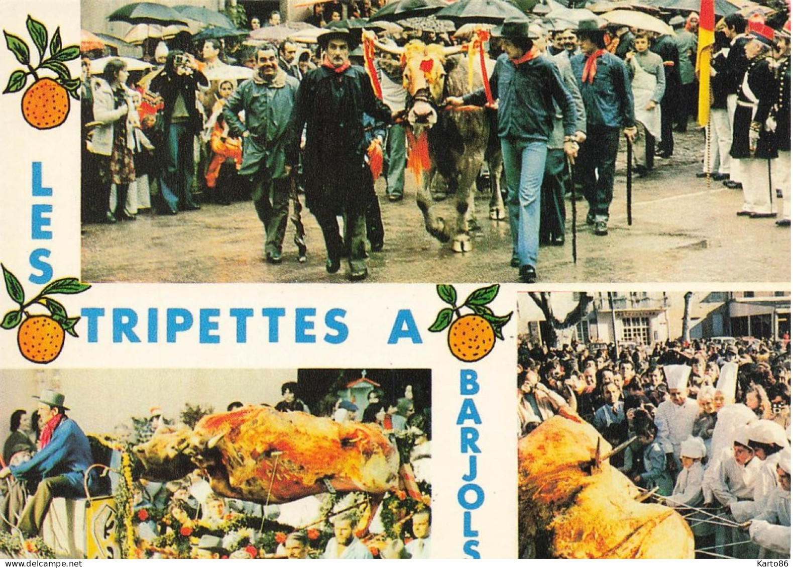 Barjols * La Fête Des Tripettes * Arrivée Du Boeuf à La Bénédiction * Boeuf Sur Le Char * La Mise En Broche * Cp 3 Vues - Barjols