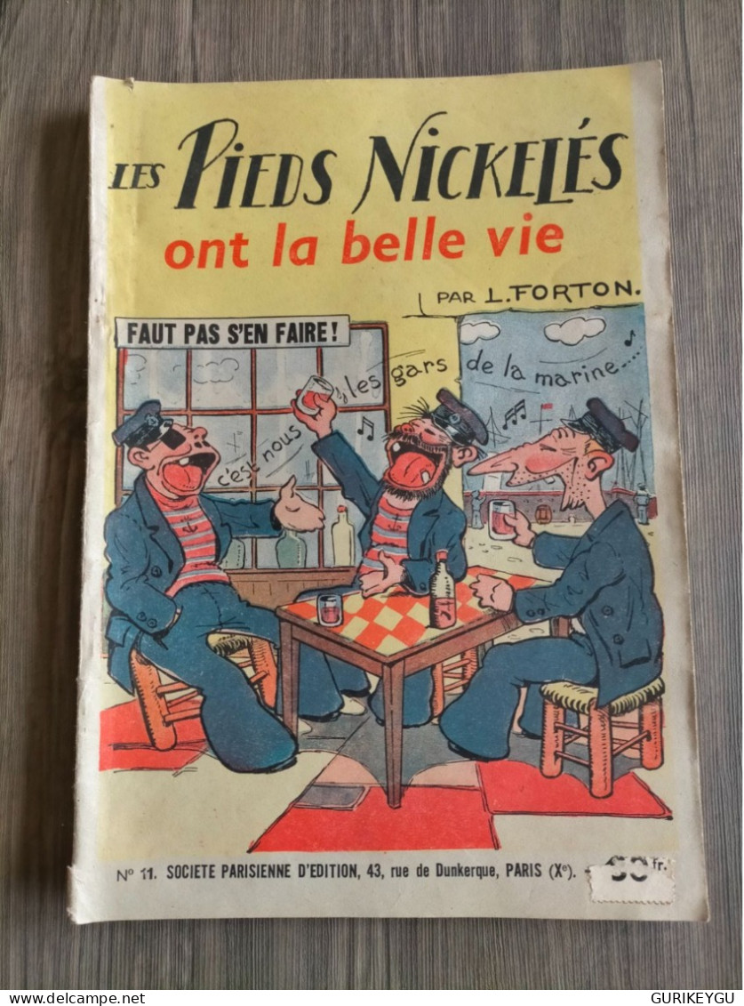 Les  Pieds Nickeles N ° 11 SPE Ont La Belle Vie  Louis FORTON De 1947  BIEN - Pieds Nickelés, Les
