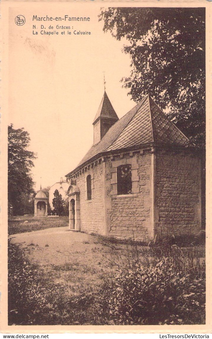 BELGIQUE - Marche En Famenne - N D De Graces - Chapelle Et Calvaire - Carte Postale Ancienne - Marche-en-Famenne