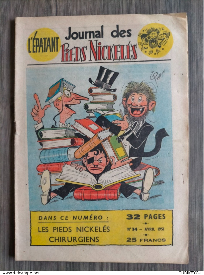 L'épatant Journal Des Les Pieds Nickeles N ° 34 Chirurgiens   PELLOS BIBI FRICOTIN  1951 BIEN - Pieds Nickelés, Les