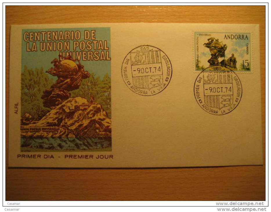 ANDORRA LA VELLA 1974 Centenario UPU Union Postal Universal SPD FDC Sobre Cover Andorre - Lettres & Documents