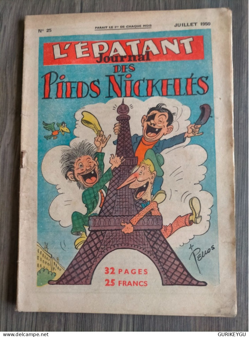 L'épatant Journal Des Les Pieds Nickeles N ° 25  PELLOS BIBI FRICOTIN  1950 BIEN - Pieds Nickelés, Les