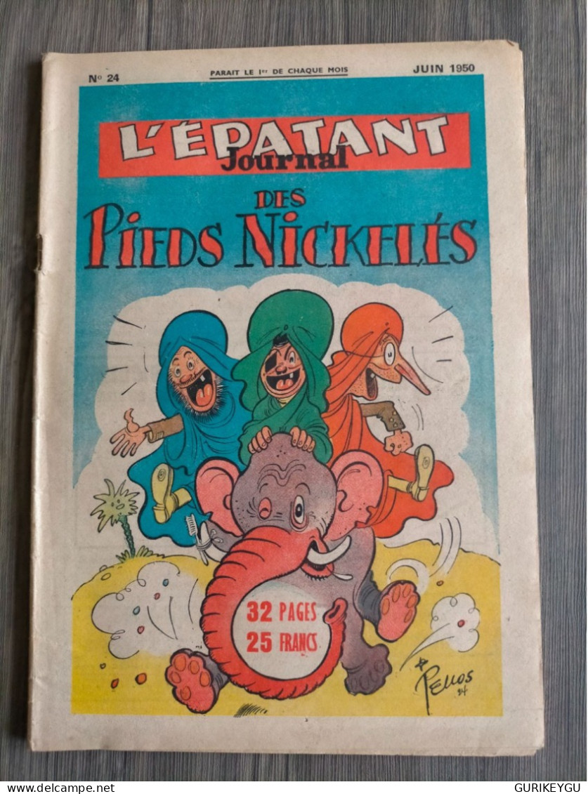 L'épatant Journal Des Les Pieds Nickeles N ° 24  PELLOS BIBI FRICOTIN  1950 BIEN - Pieds Nickelés, Les