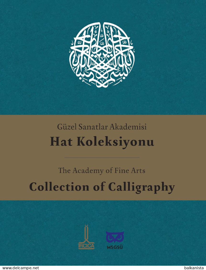 The Academy Of Fine Arts Collection Of Calligraphy - Arabic Ottoman Islamic Art - Beaux-Arts