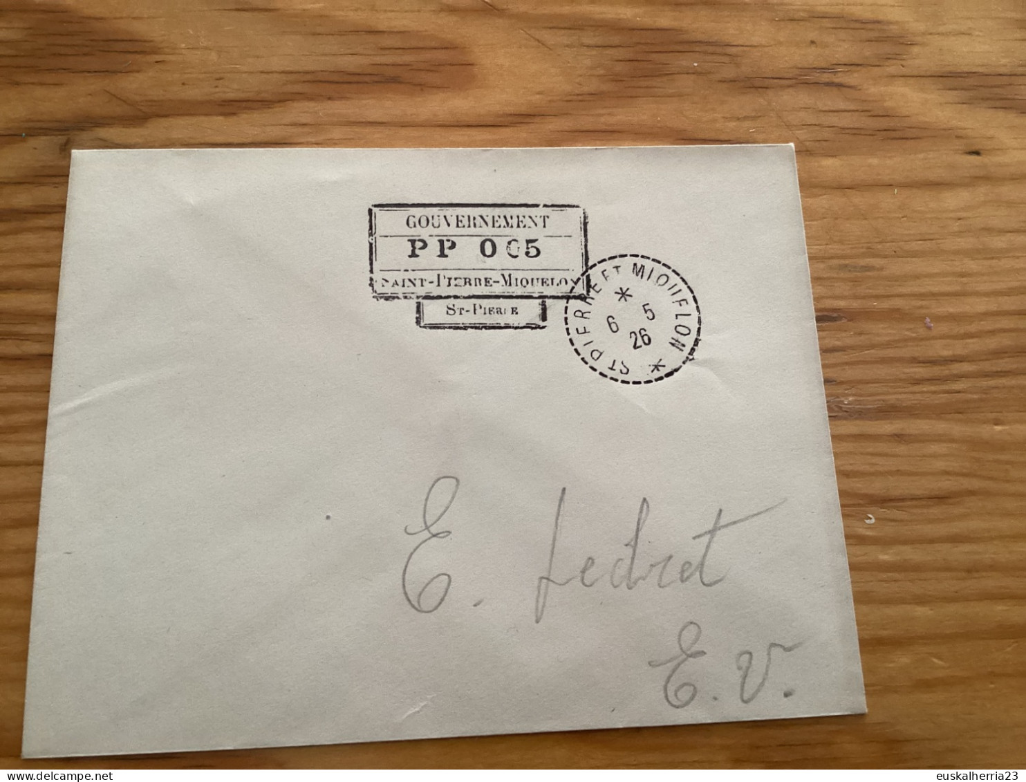 Enveloppe Saint-Pierre Et Miquelon PP 005 Datée Du 6-5-26 Rare - Gebraucht