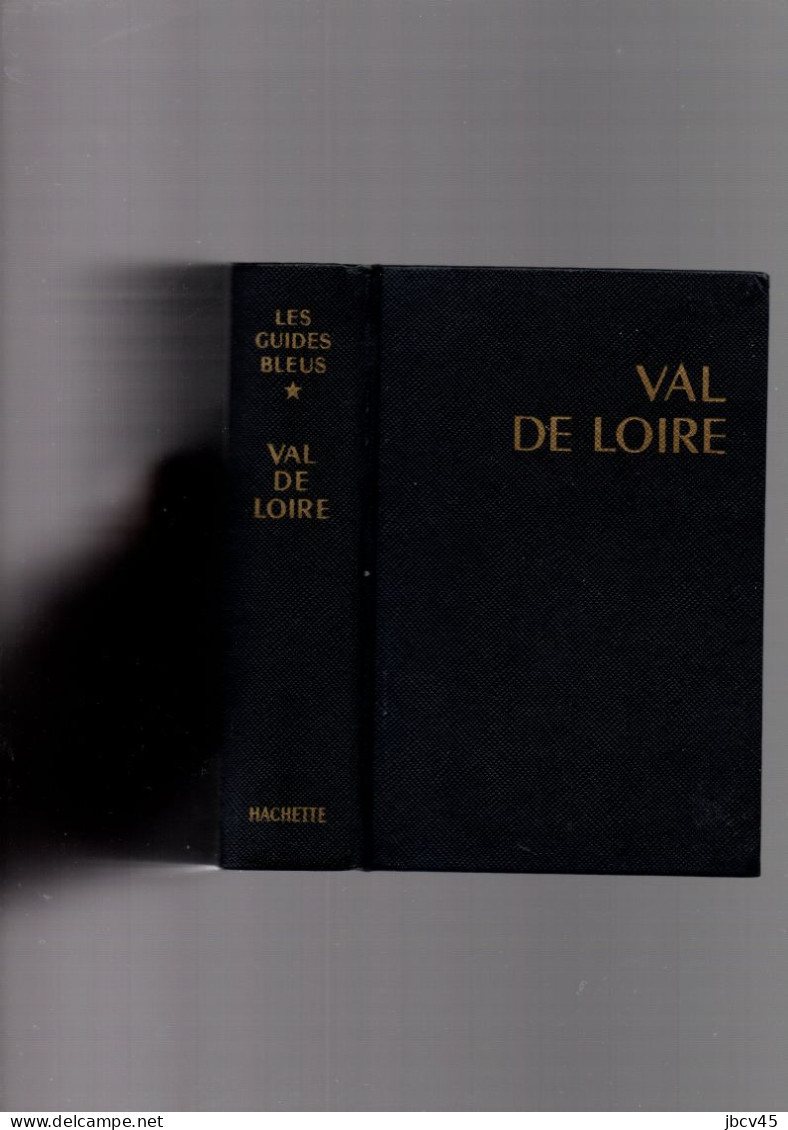 LES GUIDES BLEUS  VAL DE LOIRE 1970 - Karten/Atlanten