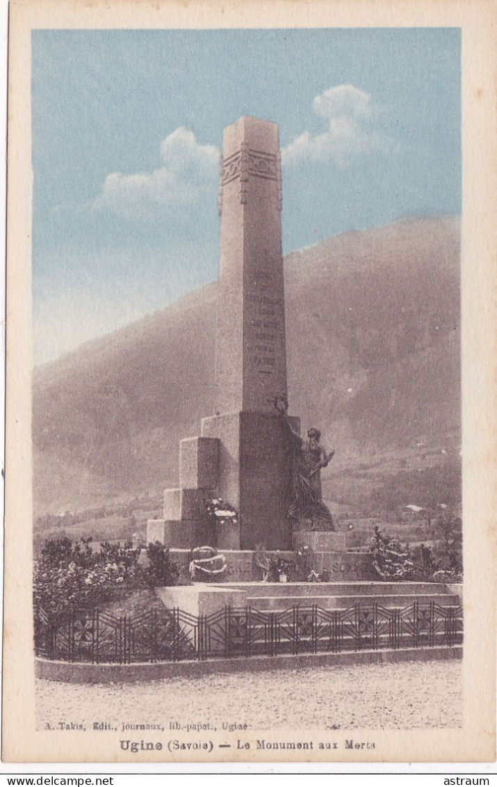 Cpa - 73 - Ugine - Monument Aux Morts - Edi Takis / Thiriat - Ugine