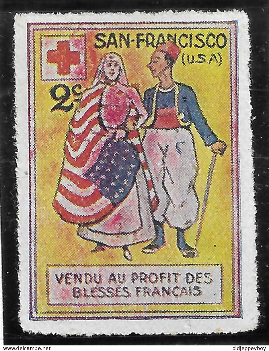 EPOQUE DELANDRE VIGNETTE WW1 USA SAN-FRANCISCO CROIX ROUGE ROUTE KREUZ  RED CROSS VENDU AU PROFIT DES BLESSES GRANÇAIS  - Croce Rossa