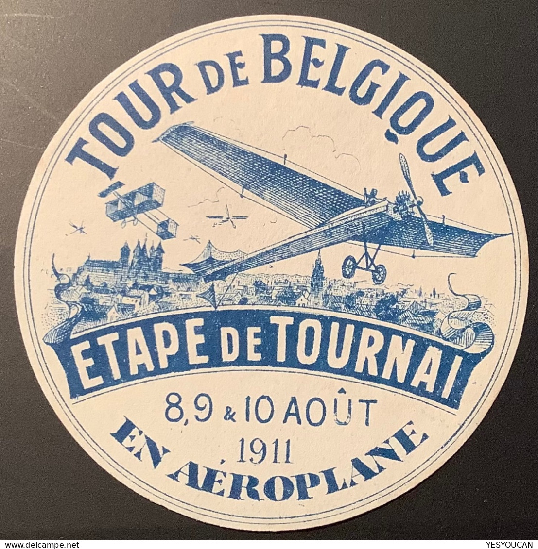 VIGNETTE RRR ! „TOUR DE BELGIQUE EN AÉROPLANE AOUT 1911 ETAPE DE TOURNAI“ Meeting Poste Aérienne Belge (air Post - Neufs