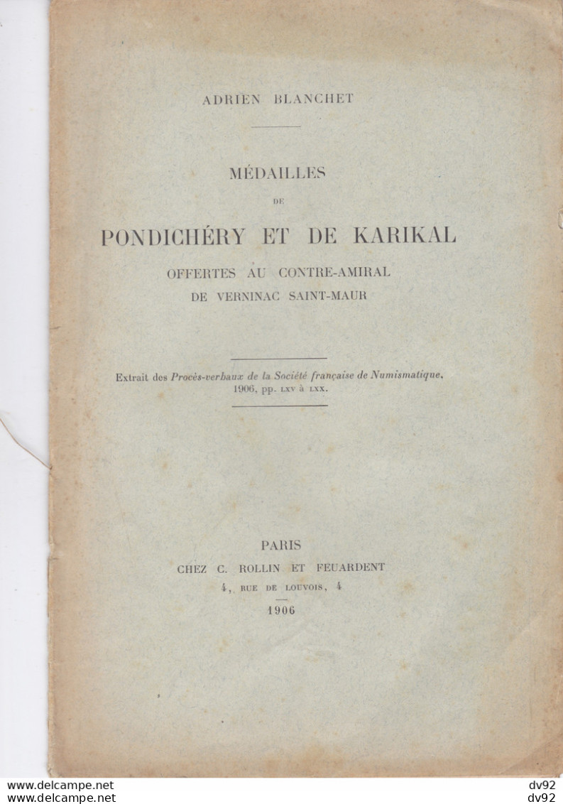 MEDAILLES DE PONDICHERY ET DE KARIKAL OFFERTES AU CONTRE AMIRAL DE VERNINAC SAINT MAUR ADRIEN BLANCHET - Livres & Logiciels