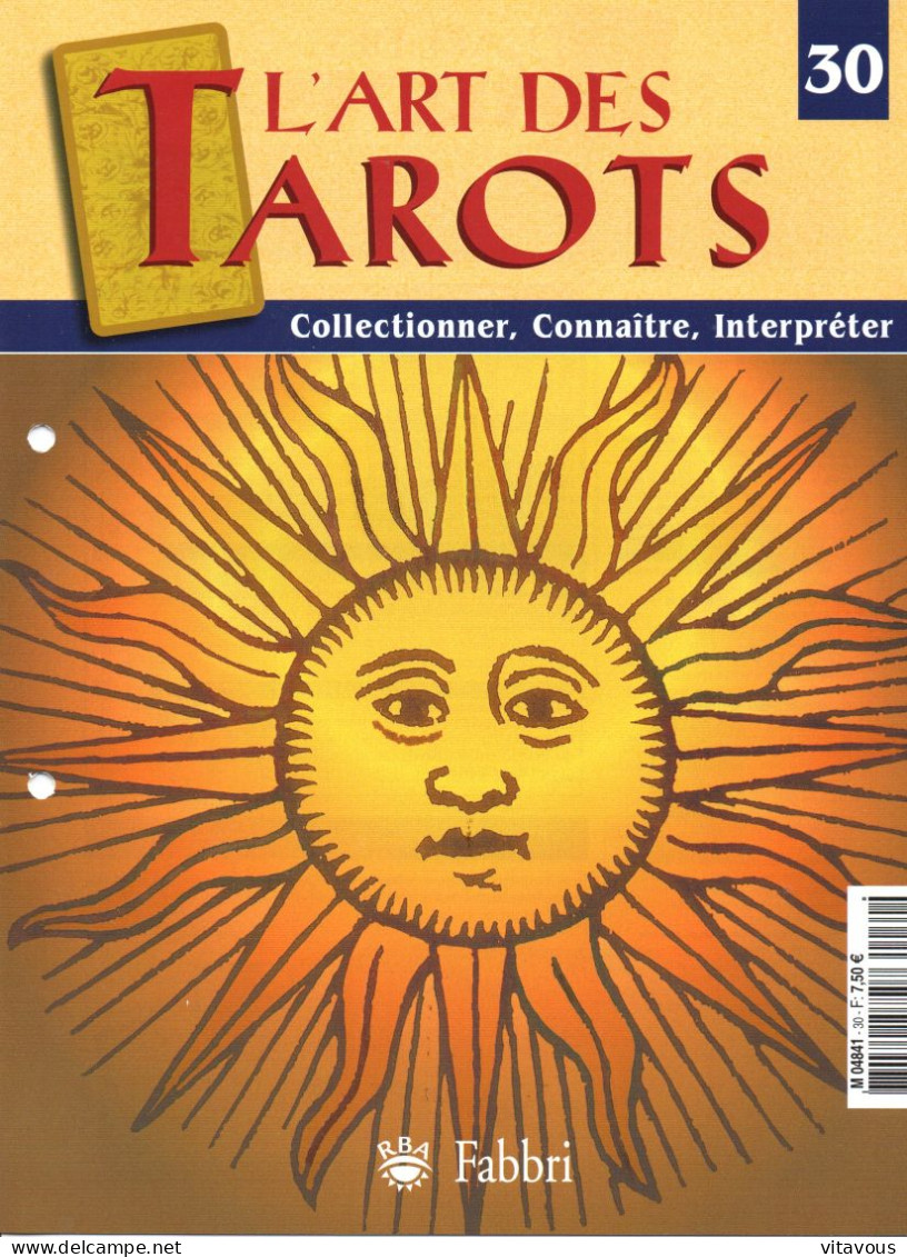 Facicule N° 30 L'art Des Tarots Mode D'emploi - Tarot